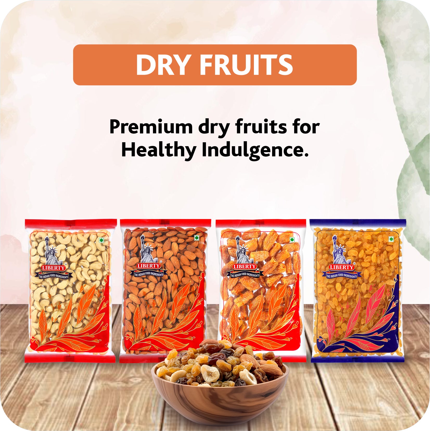 Liberty Dry fruit Adds_20-08-2024.jpg__PID:878b2d50-7181-431b-b876-1b641ae72699